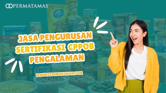 Jasa Pengurusan Sertifikasi CPPOB Pengalaman