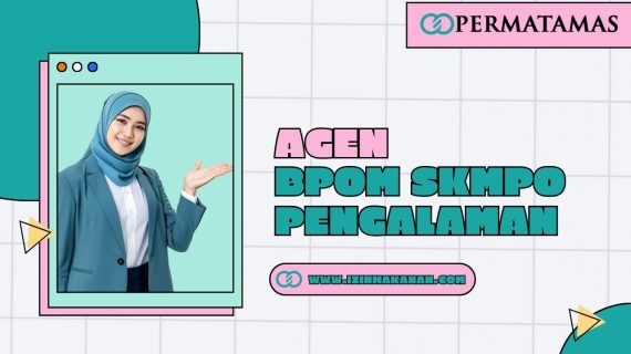Agen BPOM SKMPO Pengalaman