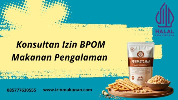Konsultan Izin BPOM Makanan Pengalaman