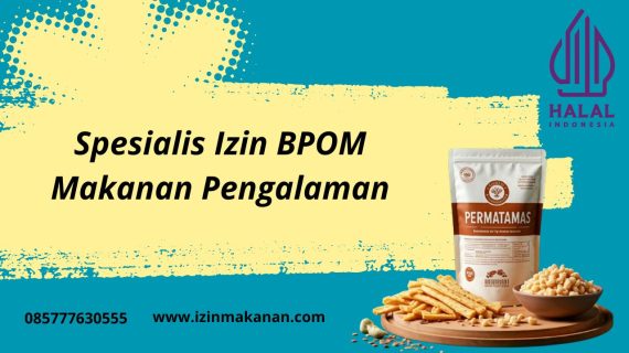 Spesialis Izin BPOM dengan Pengalaman