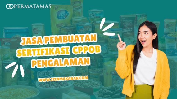 Jasa Pembuatan Sertifikasi CPPOB Pengalaman
