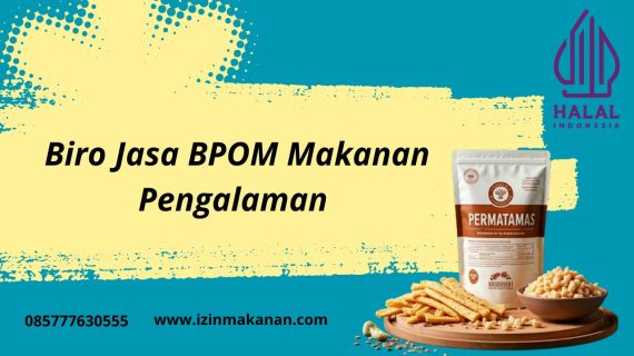 Biro Jasa BPOM Makanan Pengalaman