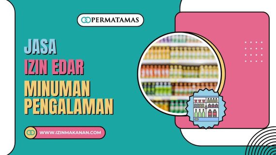 Jasa Izin Edar Minuman Pengalaman