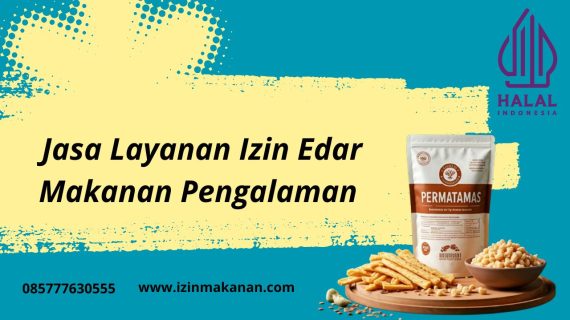 Jasa Layanan Izin Edar Makanan Pengalaman