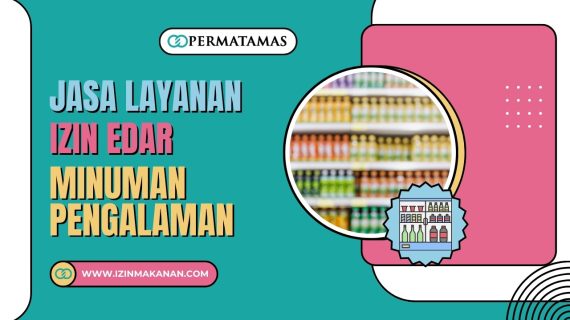 Jasa Layanan Izin Edar Minuman Pengalaman