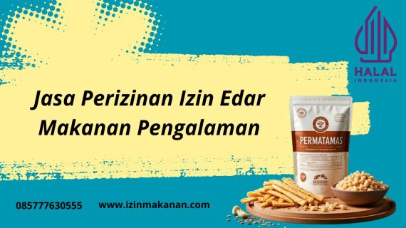 Jasa Perizinan Izin Edar Makanan Pengalaman