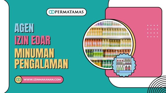 Agen Izin  Edar Minuman Pengalaman