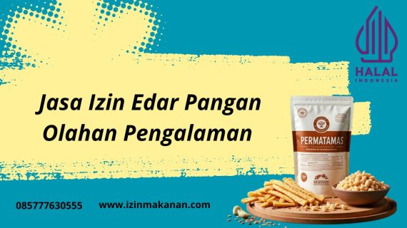 Jasa Izin Edar Pangan Olahan Pengalaman