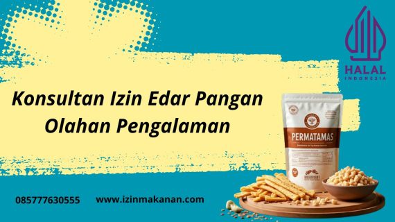 Konsultan Izin Edar Pangan Olahan Pengalaman