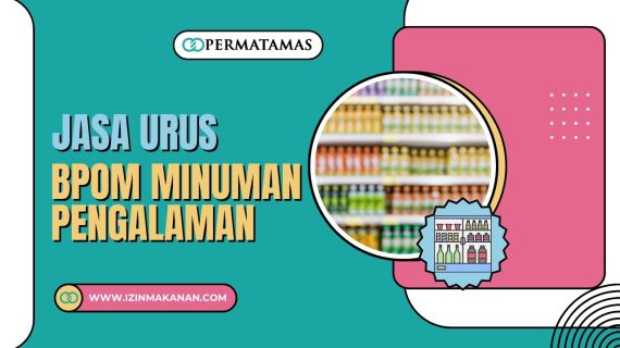 Jasa Urus BPOM Minuman Pengalaman